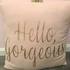 Hello Gorgeous Pillow
